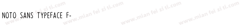 Noto Sans typeface f字体转换